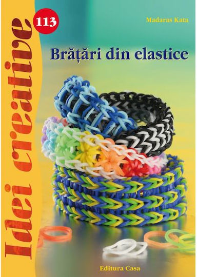 Bratari Din Elastice - Idei Creative - Madaras Kata