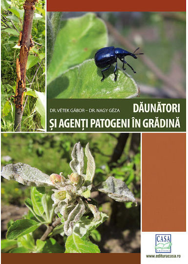 Daunatori Si Agenè›i Patogeni In Gradina - Ed. A Ii-a Revizuita - Dr.vetek Gabor, Dr. Nagy Geza