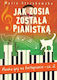 Jak Zosia Została Pianistką, Część Ii