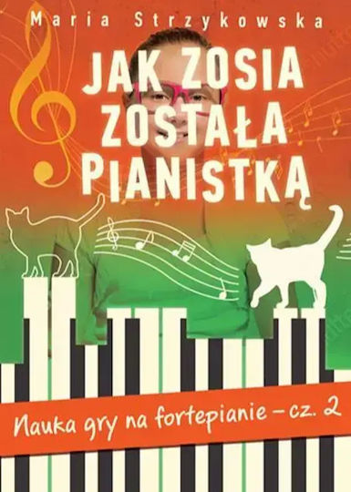 Jak Zosia Została Pianistką, Część Ii