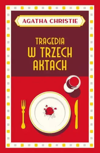Tragedia W Trzech Aktach Tragedia W Trzech Aktach