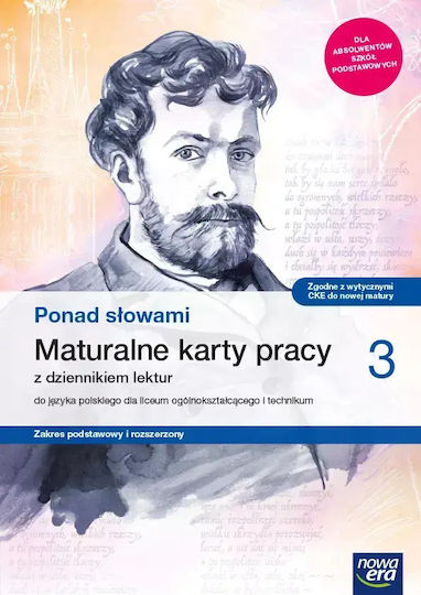 Ponad Słowami 3. Język Polski. Maturalne Karty Pracy Z Dziennikiem Lektur Do Języka Polskiego Dla Liceum Ogólnokształcącego I Technikum. Zakres Podstawowy I Rozszerzony