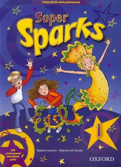 Super Sparks 1. Szkoła Podstawowa. Podręcznik + Dvd