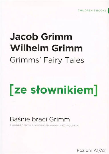 Grimms' Fairy Tales. Baśnie Braci Grimm Ze Słownikiem Angielsko-polskim