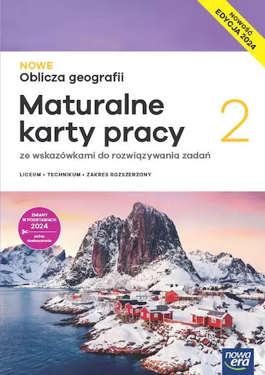 Nowe Oblicza Geografii 2. Maturalne Karty Pracy Ucznia Do Liceum I Technikum. Zakres Rozszerzony. Edycja 2024
