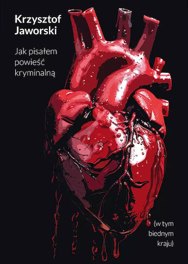 Jak Pisałem Powieść Kryminalną (w Tym Biednym Kraju)