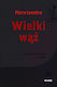 Wielki Wąż Collection Nouvelle
