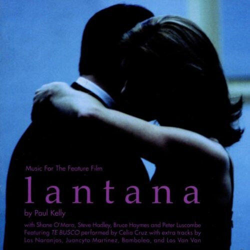 Paul Kelly 2 Shane O'mara Steve Hadley Bruce Haymes Peter Luscombe Lantana Music Feature Film Cd