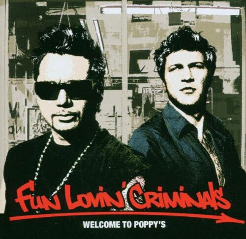 Fun Lovin' Criminals Welcome To Poppy's Cd