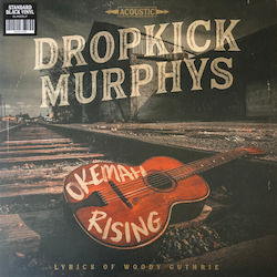Dropkick Murphys Okemah Rising Vinyl Dropkick Murphys Okemah Rising Vinyl