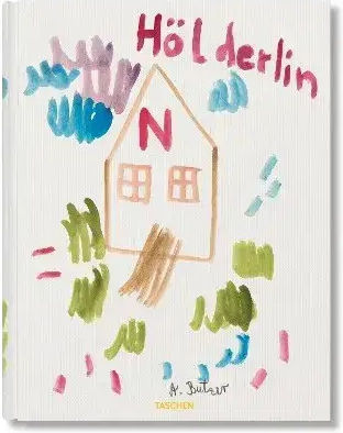 Taschen Varia : Andre Butzer. Friedrich Holderlin. Die Jahreszeiten / The Seasons Hc 9783754400159
