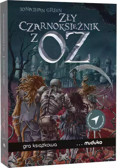 Zły Czarnoksiężnik Z Oz. Gra Książkowa, W Której Losy Krainy Oz Spoczywają W Twoich Rękach