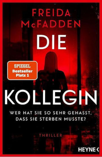 Die Kollegin Wer Hat Sie So Sehr Gehasst Dass Sie Sterben Musste Die Kollegin Wer Hat Sie So Sehr Gehasst Dass Sie Sterben Musste