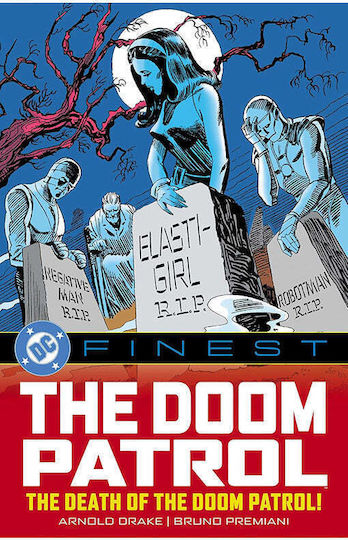 Dc Finest The Doom Patrol The Death Of The Doom Patrol Dc Finest The Doom Patrol The Death Of The Doom Patrol