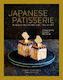 Japanese Patisserie Exploring The Beautiful And Delicious Fusion Of East Meets West James Campbell Ryland Peters Small Ltd