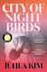 City Of Night Birds: A Reese's Book Club Pick J...
