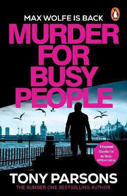 Murder For Busy People Tony Parsons Penguin (cornerstone)
