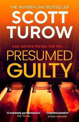 Presumed Guilty: The Sunday Times Bestselling Author (rusty Sabich Returns To The Courtroom) Scott Turow Swift Press Presumed Guilty: The Sunday Times Bestselling Author (rusty Sabich Returns To The Courtroom) Scott Turow Swift Press