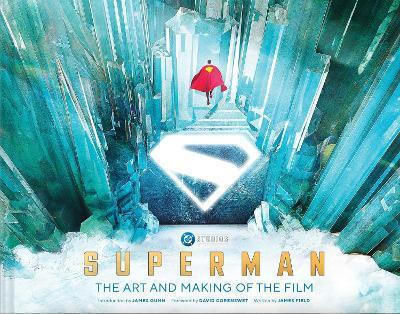 Superman: The Art And Making Of The Film James Field Abrams