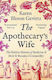 The Apothecary's Wife: The Hidden History Of Medicine And How It Became A Commodity Karen Bloom Gevirtz Apollo