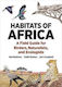 Habitats Of Africa: A Field Guide For Birders, Naturalists, And Ecologists Iain Campbell Princeton University Press