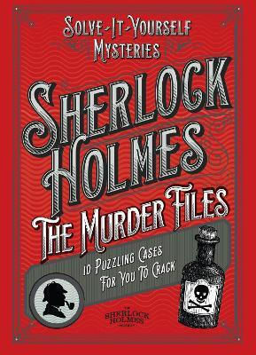 Sherlock Holmes The Murder Files 10 Puzzling Cases For You To Crack