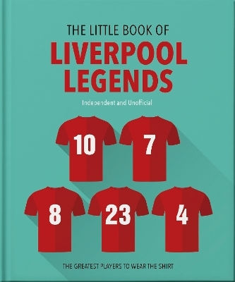 The Little Book Of Liverpool Legends Oh Oh The Little Book Of Liverpool Legends Oh Oh