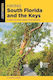 Hiking South Florida And The Keys A Guide To The Area's Greatest Hiking Adventures M Timothy O'keefe