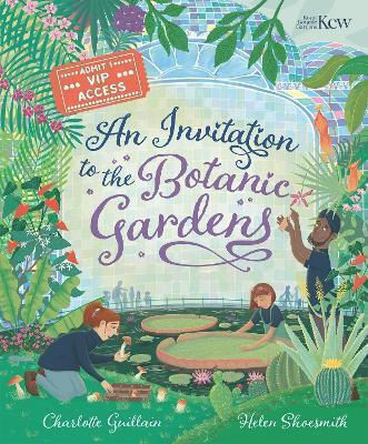 An Invitation To The Botanic Gardens Charlotte Guillain Welbeck Children's Books