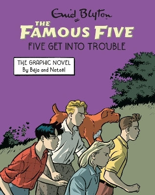 Famous Five Graphic Novel: Five Get Into Trouble: Book 5 Enid Blyton Hodder Children's Books