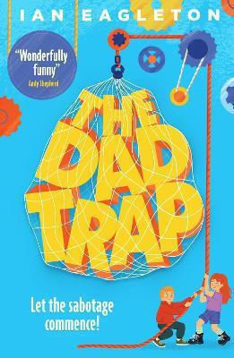 The Dad Trap Ian Eagleton Scholastic
