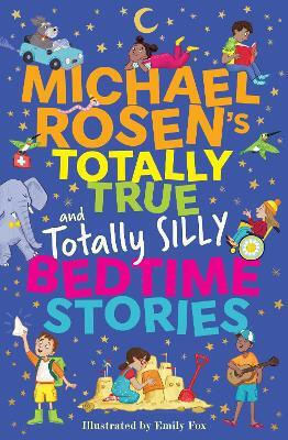 Michael Rosen's Totally True (and Totally Silly) Bedtime Stories Wren & Rook