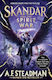 Skandar And The Spirit War: Unmissable Finale T...