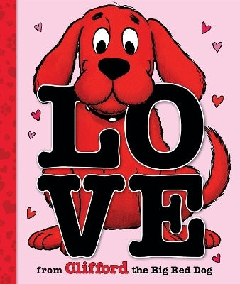 Love From Clifford The Big Red Dog Norman Bridwell Scholastic Us