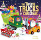 The Twelve Trucks Of Christmas A Vehicle-filled Singalong Festive Gift Evie Day