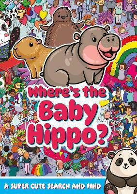 Where's The Baby Hippo A Super Cute Search And Find Alex Hunter
