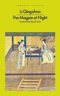 The Magpie At Night Li Qingzhao Penguin Classics