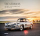 The Germans - Beautiful Machines: The Most Iconic German Cars And Their Era Gestalten