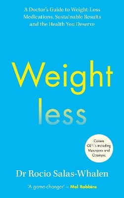 Weightless: A Doctor’s Guide To Weight-loss Medications, Sustainable Results And The Health You Deserve Dr Rocio Salas-whalen Vermilion Weightless: A Doctor’s Guide To Weight-loss Medications, Sustainable Results And The Health You Deserve Dr Rocio Salas-whalen Vermilion
