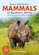 Stuarts’ Field Guide Mammals Of Southern Africa (including Angola, Zambia And Malawi) Mathilde Stuart Maskew Miller Longman Pty.ltd ,south Africa
