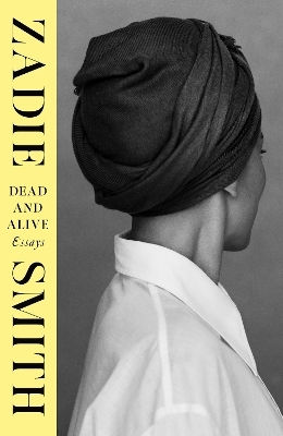 Dead And Alive Zadie Smith Hamish Hamilton Ltd