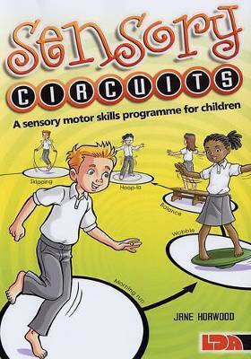 Sensory Circuits A Sensory Motor Skills Programme For Children Jane Horwood Lda
