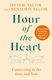 Hour Of The Heart Connecting In The Here And No...