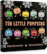 Ten Little Pumpkins Board Book The Perfect Picture Book For Halloween Mike Brownlow