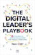 The Digital Leader's Playbook 60 Fundamental Maxims For Success For Today’s It Executive Paul Coby