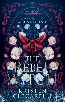 The Rebel Witch (the Crimson Moth, Book 2) Kristen Ciccarelli Magpie The Rebel Witch (the Crimson Moth, Book 2) Kristen Ciccarelli Magpie