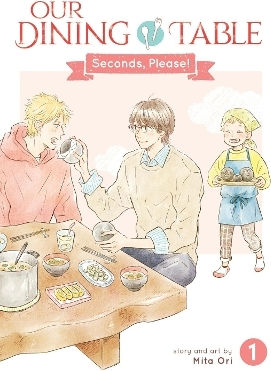 Our Dining Table Seconds Please Vol 1 Mita Ori Llc, Мита Ори Seven Seas Entertainment Том 1