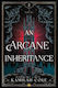 An Arcane Inheritance: The Exciting Dark Academia Fantasy Romance From The Author Of So Let Them Burn Kamilah Cole Poisoned Pen Press