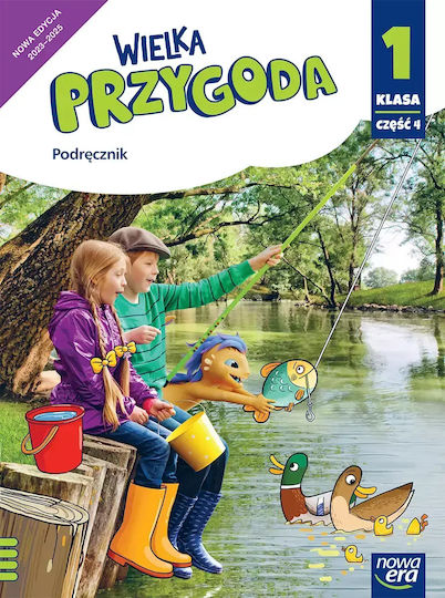 Wielka Przygoda Neon. Klasa 1, Część 4. Edukacja Polonistyczna, Przyrodnicza, Społeczna I Matematyczna. Podręcznik