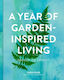 A Year Of Garden-inspired Living Season By Season Linda Vater Cool Springs Press